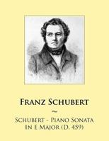 Piano Sonata in E Major (D. 459) 1500966010 Book Cover