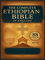 The Complete Ethiopian Bible in English 88 Scriptures 1918069441 Book Cover