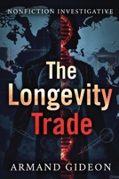The Longevity Trade B0G8HQP1CJ Book Cover