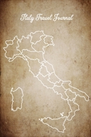 Italy Travel Journal: Vintage Old Paper Design, Unlined 6x9 Blank Study Abroad Softcover Notebook & Italy I Was Here Map to Decorate 1975989899 Book Cover