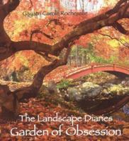 The Landscape Diaries: Garden of Obsession 1932646388 Book Cover