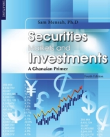 Securities Markets and Investments: A Ghanaian Primer 9988600615 Book Cover