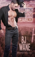 Submitting to the Cattleman 1645631680 Book Cover