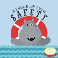 A Little Book About Safety 098940711X Book Cover