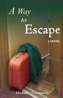A Way to Escape 9768245468 Book Cover