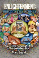 Enlightenment: Behind the Scenes 1495398218 Book Cover