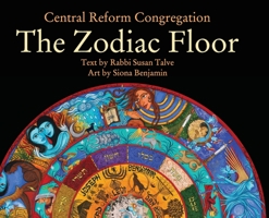 The Zodiac Floor: at Central Reform Congregation 0578759632 Book Cover