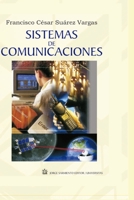Sistemas de Comunicaciones: La edición para el alumno (COMUNICACIÓN TELECOMUNICACIÓN | SISTEMAS Y TEORIA) B08XZQ9D8N Book Cover