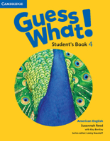 Guess What! American English Level 4 Student's Book 1107556953 Book Cover