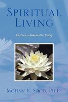 Spiritual Living 145007507X Book Cover