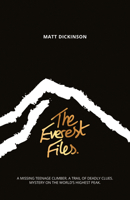 The Everest Files: A thrilling journey to the dark side of Everest 1906148929 Book Cover
