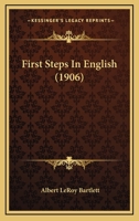 FIRST STEPS IN ENGLISH; THE SILVER SERIES OF LANGUAGE BOOKS 1141677687 Book Cover