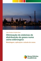 Otimização do sistemas de distribuição de gases numa usina siderúrgica 333076404X Book Cover