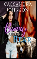 Bunny and the Bear: A Shifter Romance Novella 1692209345 Book Cover