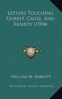 Letters Touching Unrest: Cause and Remedy 1437063837 Book Cover