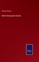 Militär-Chirurgische Studien 3375072309 Book Cover