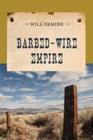 Barbed-Wire Empire 1590774140 Book Cover
