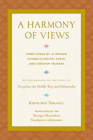 A Harmony of Views: Three Songs by Ju Mipham, Changkya Rolpay Dorje, and Chögyam Trungpa 155939496X Book Cover