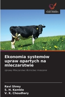 Ekonomia systemów upraw opartych na mleczarstwie (Polish Edition) 6202473762 Book Cover