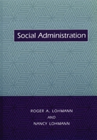 Social Administration 0231111983 Book Cover