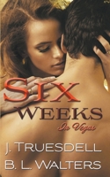 Six Weeks in Vegas B0CSB5S2B8 Book Cover