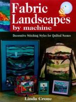 Fabric Landscapes by Machine 0873418360 Book Cover