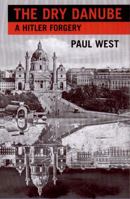 The Dry Danube: A Hitler Forgery 081121432X Book Cover
