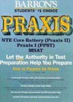 How to Prepare for PRAXIS with Cassette; Praxis II: NTE, MSAT, Praxis I: PPST-CBT 0812082257 Book Cover