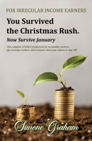 You Survived The Christmas Rush: Now Survive January 103699368X Book Cover