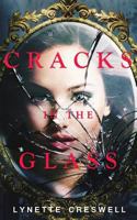 Cracks in the Glass 1537552759 Book Cover