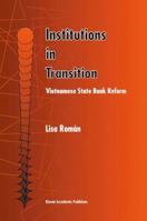 Institutions in Transition: Vietnamese State Bank Reform 1461372615 Book Cover