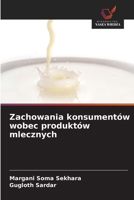 Zachowania konsumentów wobec produktów mlecznych (Polish Edition) 6208772915 Book Cover