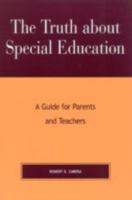 The Truth about Special Education: A Guide for Parents and Teachers 0810844850 Book Cover