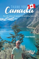 Thank you Canada: For 34 years of adventure and inspiration B0CW4K7274 Book Cover