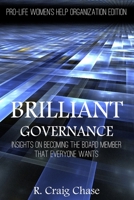 Brilliant Governance: Insights on becoming the board member that everyone wants 0999792938 Book Cover