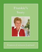 Frankie's Story 1456472461 Book Cover
