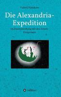 Die Alexandria-Expedition 3734522242 Book Cover