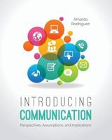 Introducing Communication: Perspectives, Assumptions, and Implications 148752482X Book Cover