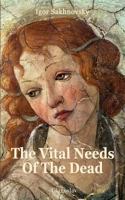 The Vital Needs of the Dead 1909156175 Book Cover