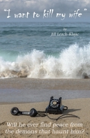 I Want to Kill My Wife 1091993696 Book Cover