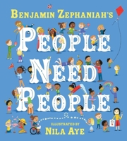 People Need People: An Uplifting Picture Book Poem from Legendary Poet Benjamin Zephaniah 1408368161 Book Cover