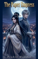 The Paper Empress B0H6RFSZ6G Book Cover