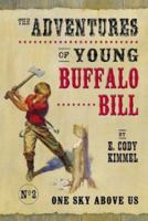 One Sky Above Us (Adventures of Young Buffalo Bill) 0064408957 Book Cover