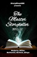 The Master Storyteller: 2010-2011 1940072263 Book Cover