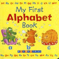 My First Alphabet Book 185854968X Book Cover