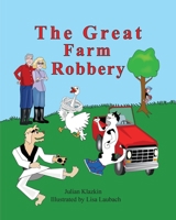 The Great Farm Robbery B0CPT2C7VC Book Cover