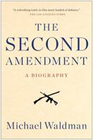 The Second Amendment 147674744X Book Cover