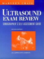 Ultrasound Exam Review Sonographer's Self-Assessment Guide 0397550219 Book Cover