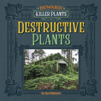 Destructive Plants 1534187677 Book Cover