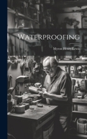 Waterproofing - Primary Source Edition 1021490431 Book Cover